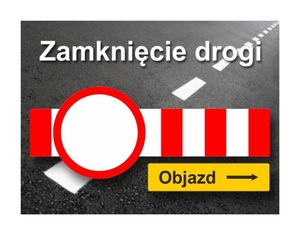 Zdjęcie przykładowe zamknięcia drogi