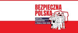 plakat informacyjny kampania społecznej Bezpieczna Polska na której widać flagę  Polski w barwach biało czerwonych oraz po prawej stronie rysunek z grupą ludzi