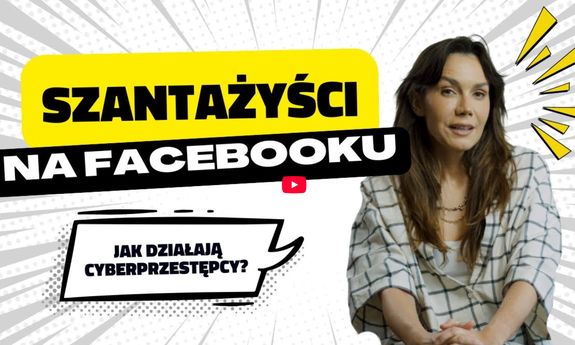 zdjęcie kobiety wraz z treścią szantażyści na facebooku jak działają cyberprzestępcy